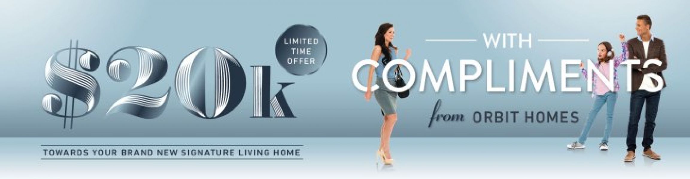 Get $20,000 Bonus with Signature Living Homes by Orbit Homes